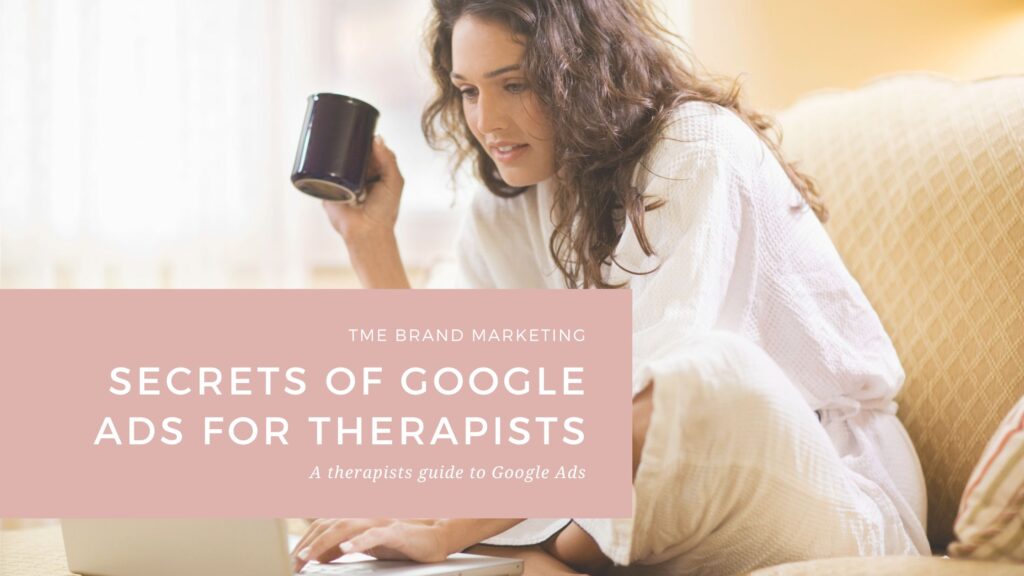 Google Ads for Therapists