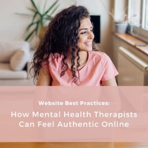 Read more about the article How Mental Health Therapists Can Feel Authentic Online